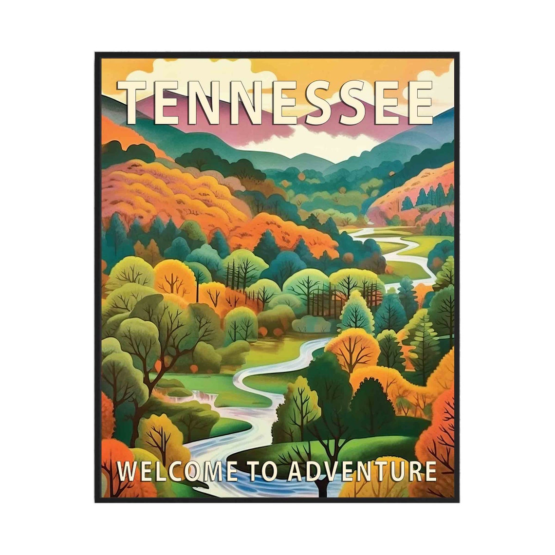 Tennessee Autumn Forest Winding River Welcome To Adventure Poster