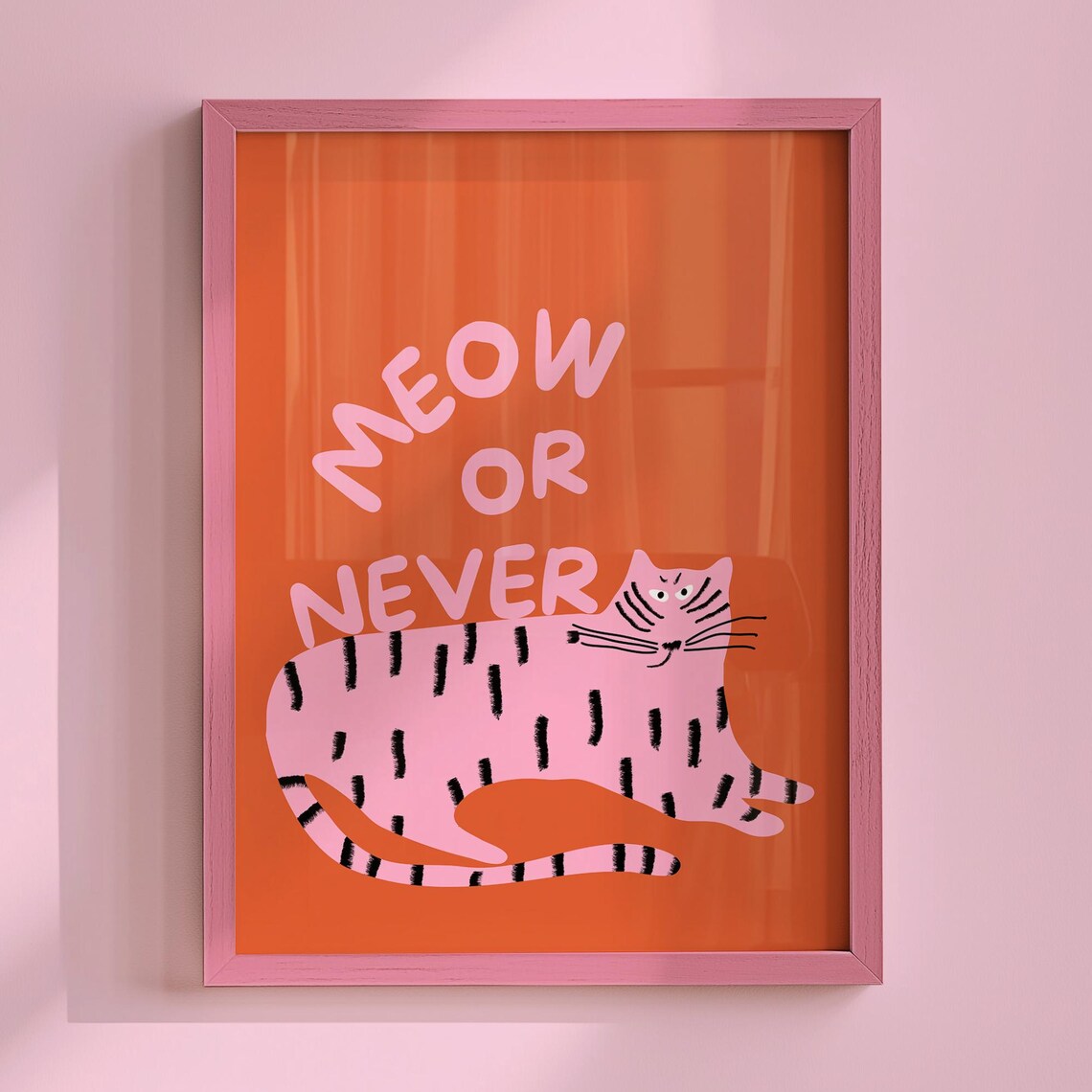 Meow Or Never Pink Striped Tabby Cat Orange Funny Maximalist Poster