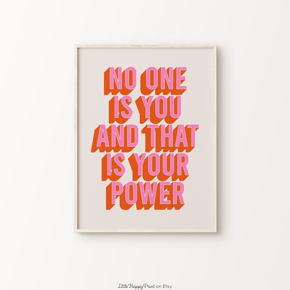 No One Is You That Is Your Power Pink Retro Typography Poster
