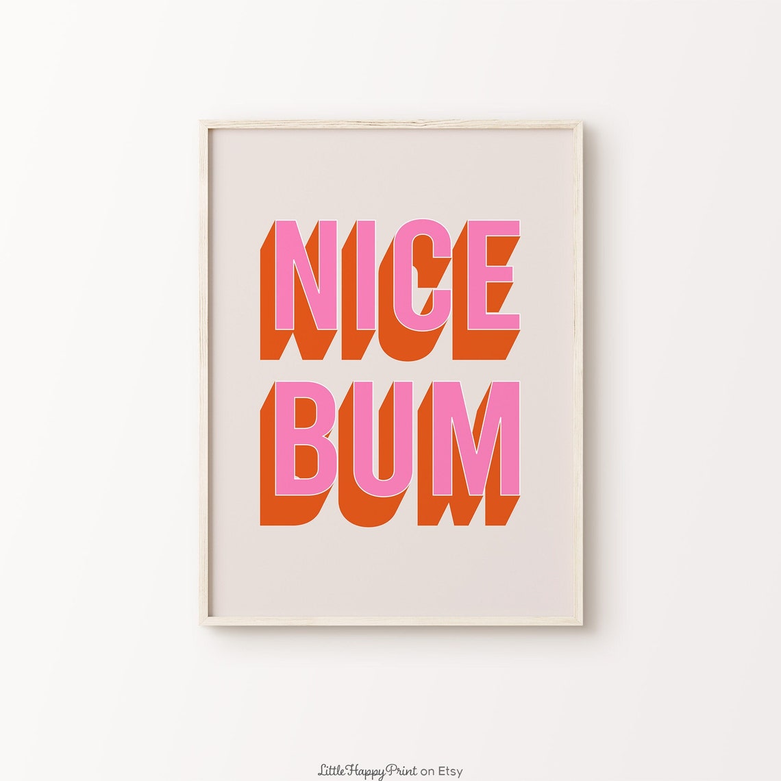 Nice Bum Cheeky Pink Orange Retro Funny Quote Bathroom Wall Art