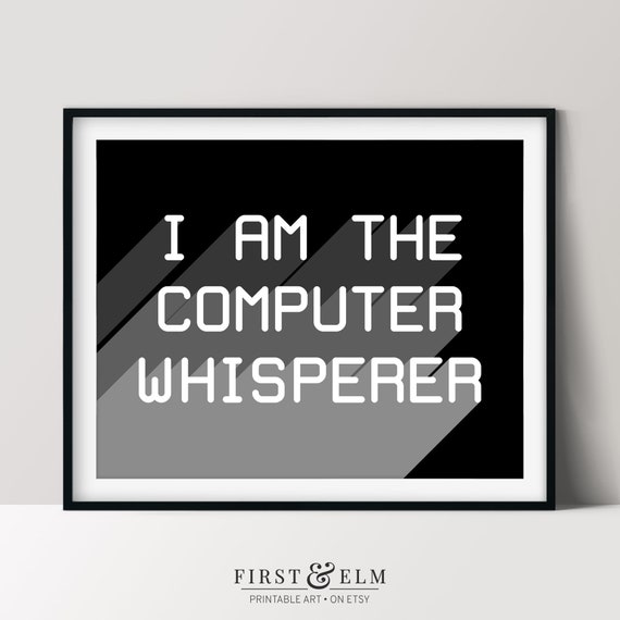 I Am The Computer Whisperer Funny Computer Nerd Poster Programming Gift Instant