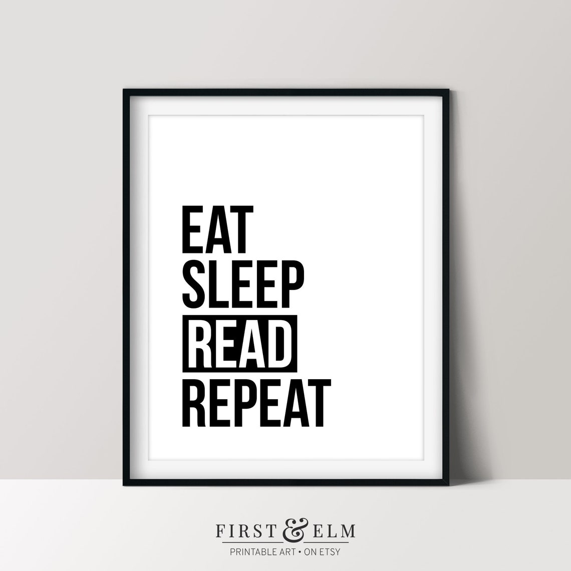 Eat Sleep Read Repeat Bold Black White Book Lover Reading Art Print