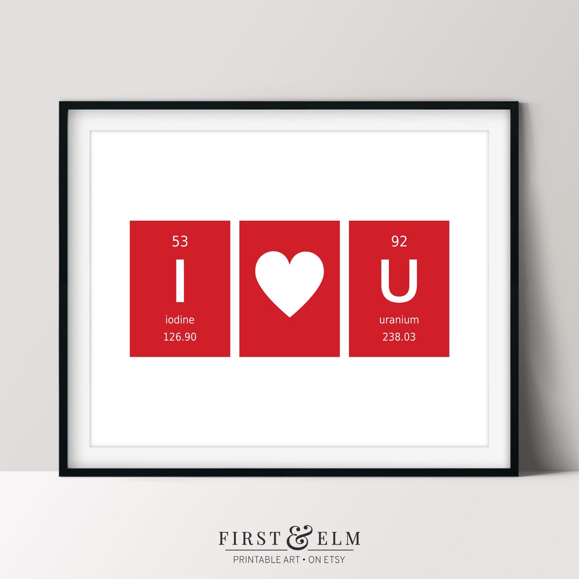 I Love You Iodine Uranium Periodic Table Nerd Science Love Poster