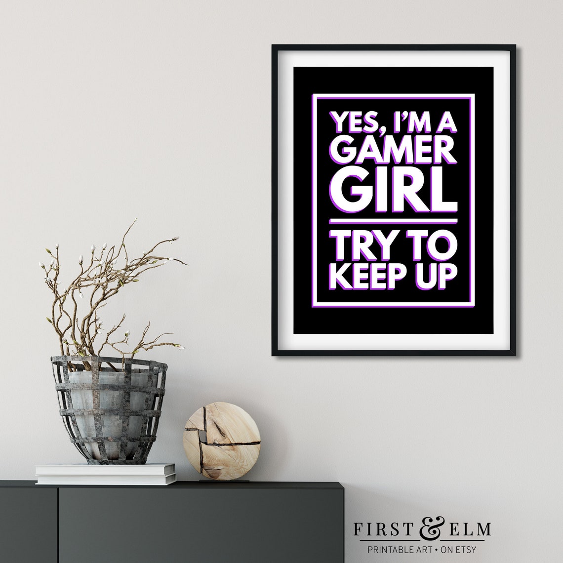 Yes Im A Gamer Girl Try To Keep Up Funny Gaming Room Decor Art Print - Image 2