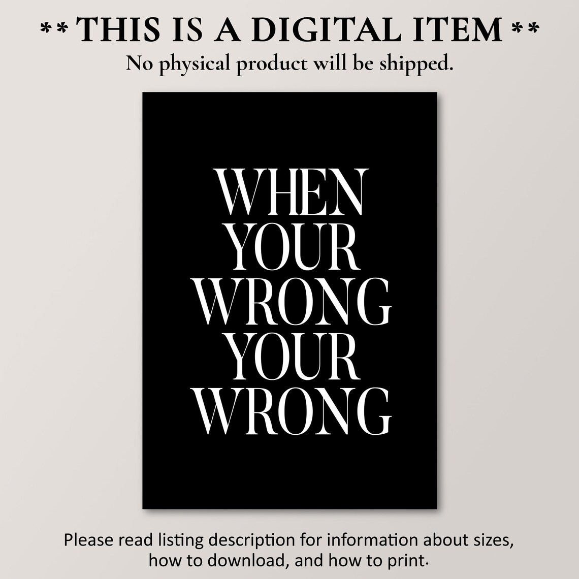 When Your Wrong Your Wrong Funny Poster - Image 2