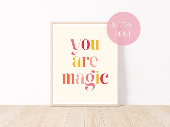 You Are Magic, Boho Wall Art Print