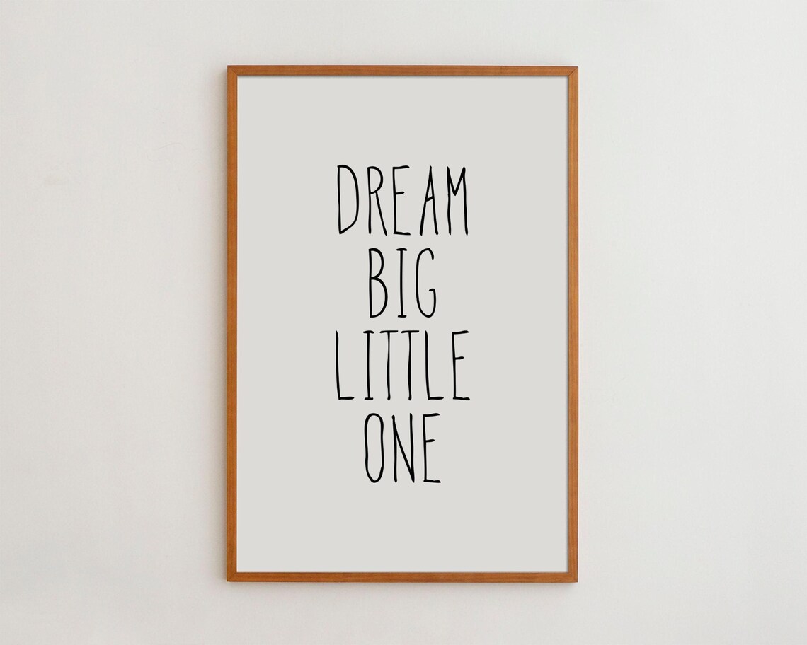 Dream Big Little One Black And White Nursery Print