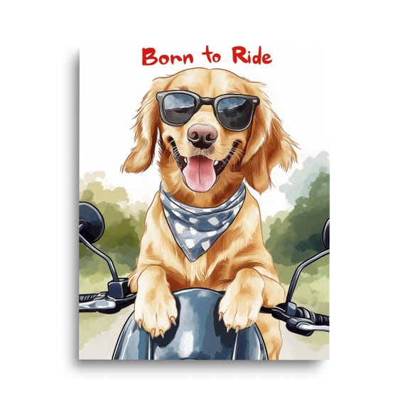 Born To Ride Print Golden Retriever Wall Art Funny Dog Poster Motorcycle Canine Artwork Doggo Pet Lover Gift Puppy