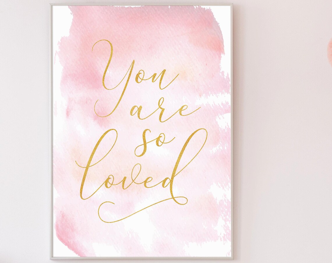 You Are So Loved Gold Script Pink Watercolor Nursery Quote Poster - Image 3