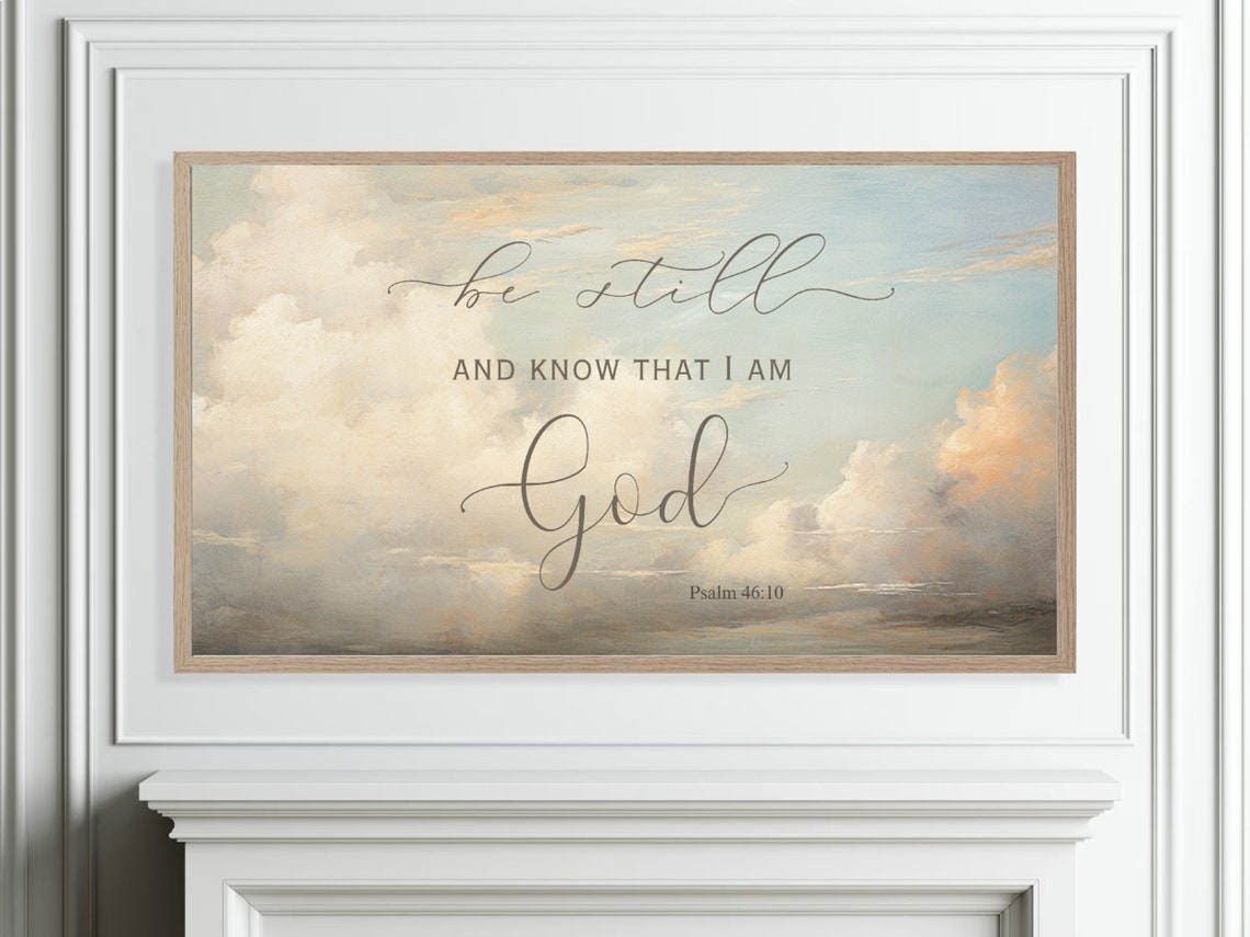 Frame Tv Christian Print Bible Verse Psalm 46 Scripture Be Still Know That I Am God Oil Painting Blue Sky Clouds Frame Tv Art - Image 5