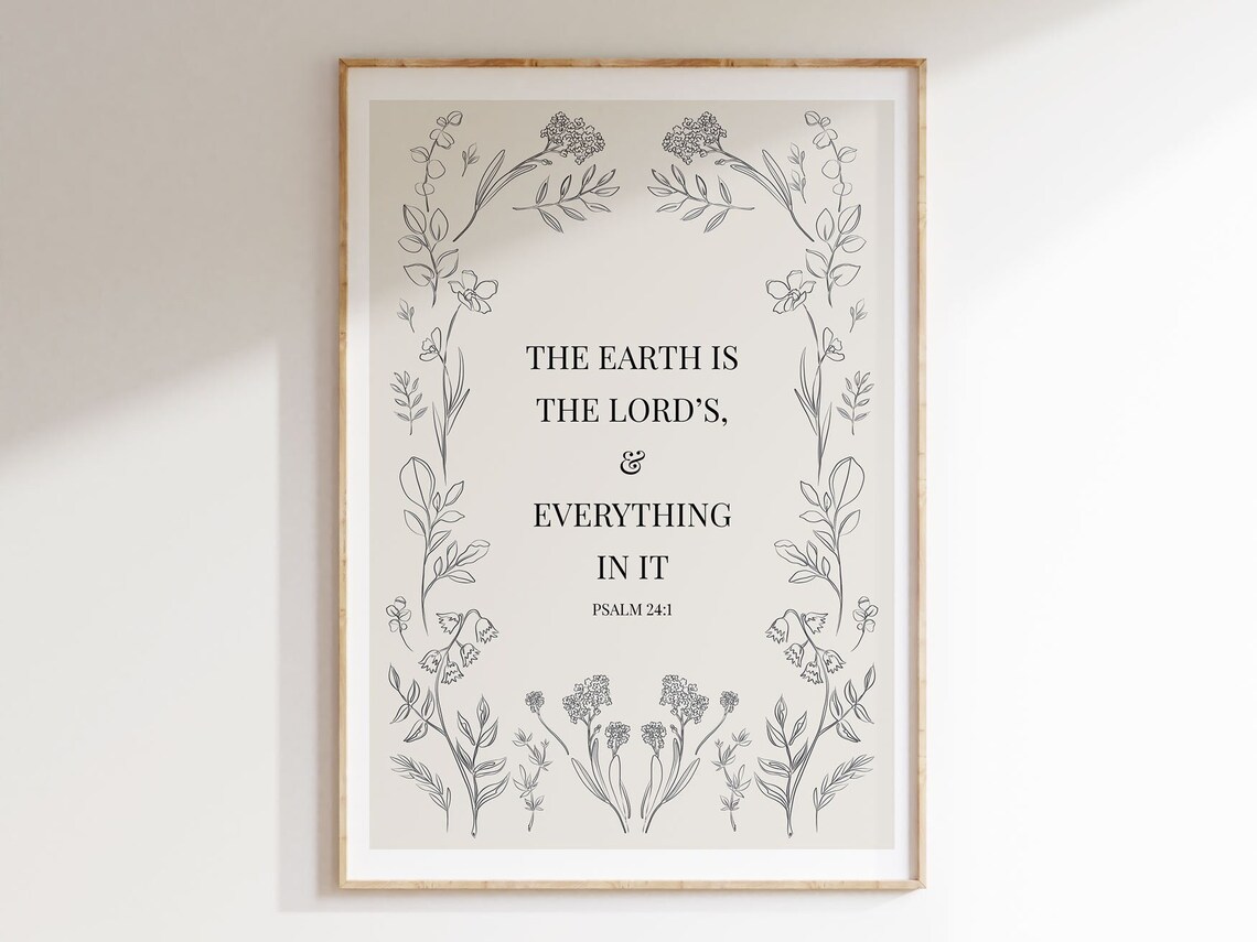 Psalm 24:1 The Earth Is The Lords Botanical Border Bible Verse Wall Art