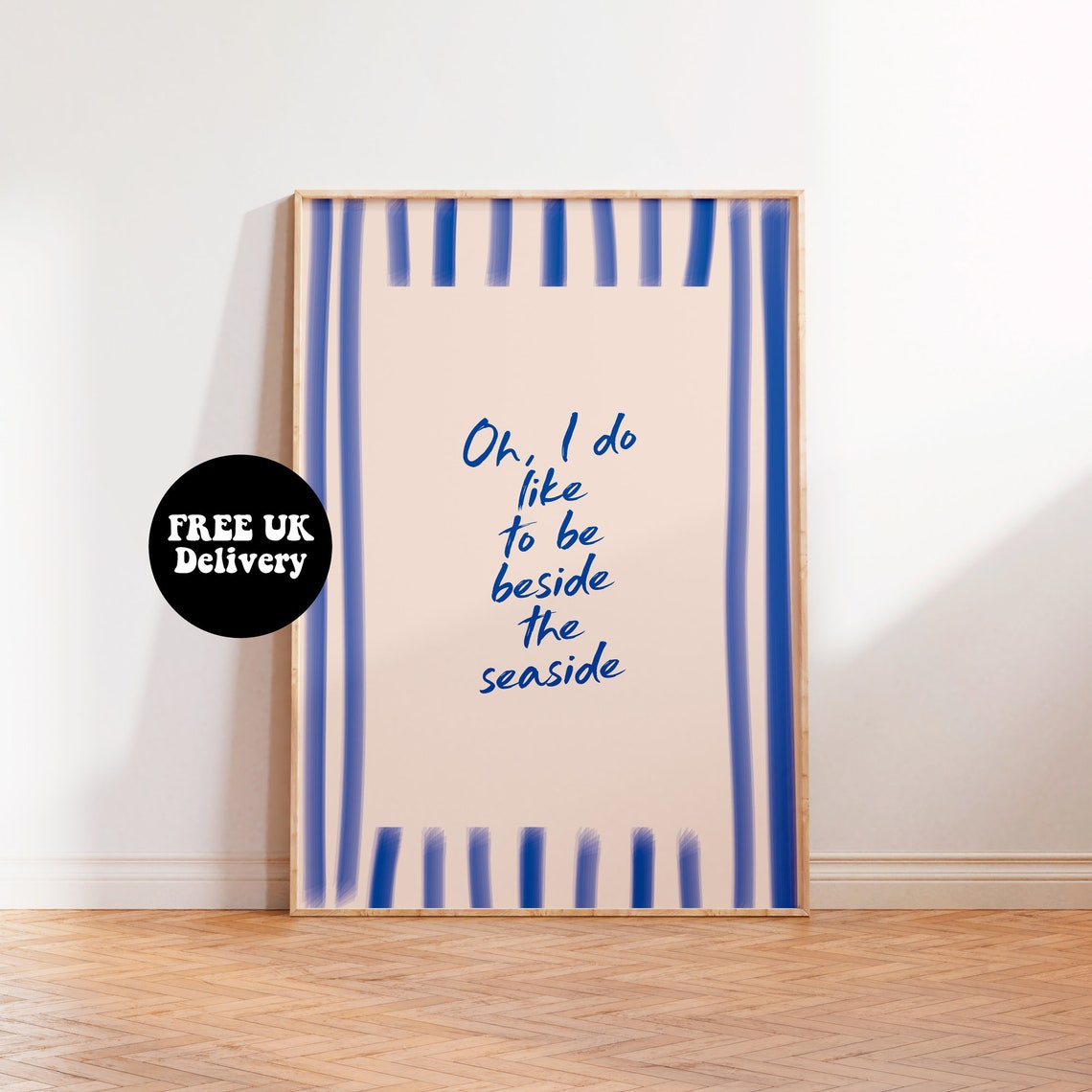 Oh I Do Like To Be Beside The Seaside Blue Striped Quote Poster Gift