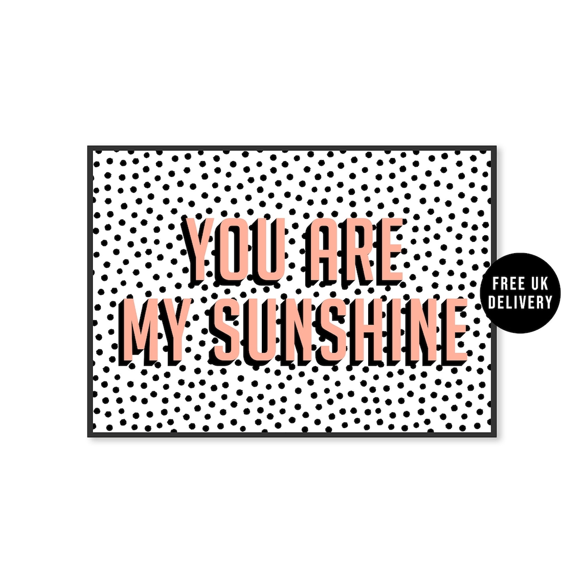 You Are My Sunshine Pink Typography Nursery Art Print