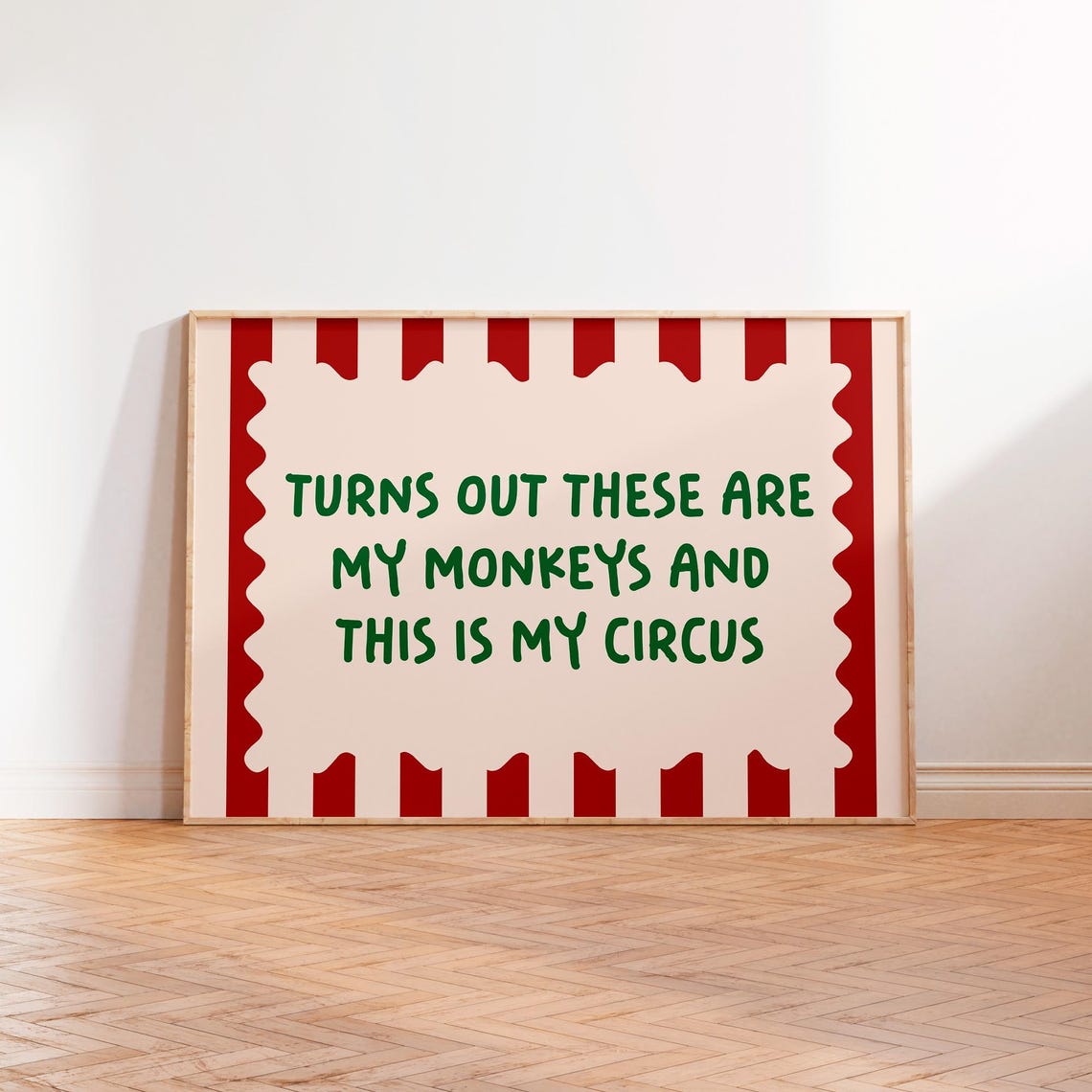 Turns Out These Are My Monkeys Circus Poster Green On Cream Red