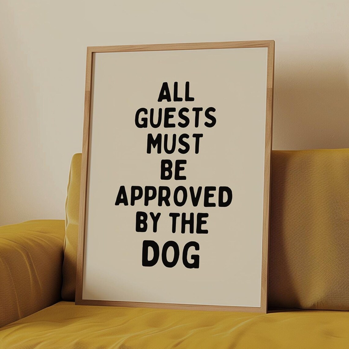 All Guests Must Be Approved By The Dog, Retro Quote Art