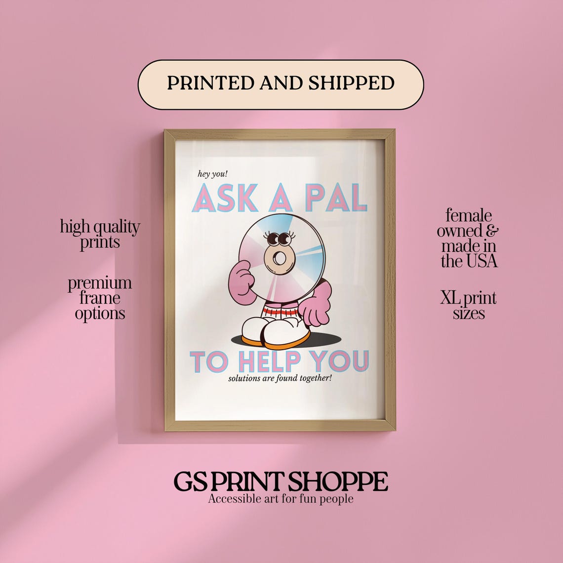 Ask A Pal To Help You Retro CD Mascot Friendship Quote Poster