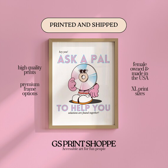 Ask A Pal To Help You Retro CD Mascot Friendship Quote Poster
