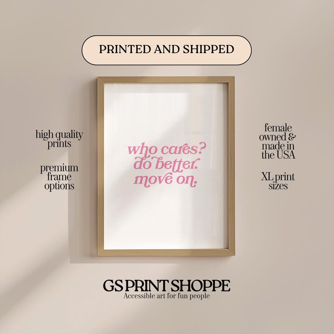 Who Cares Do Better Move On Pink Script Sassy Quote Art Poster