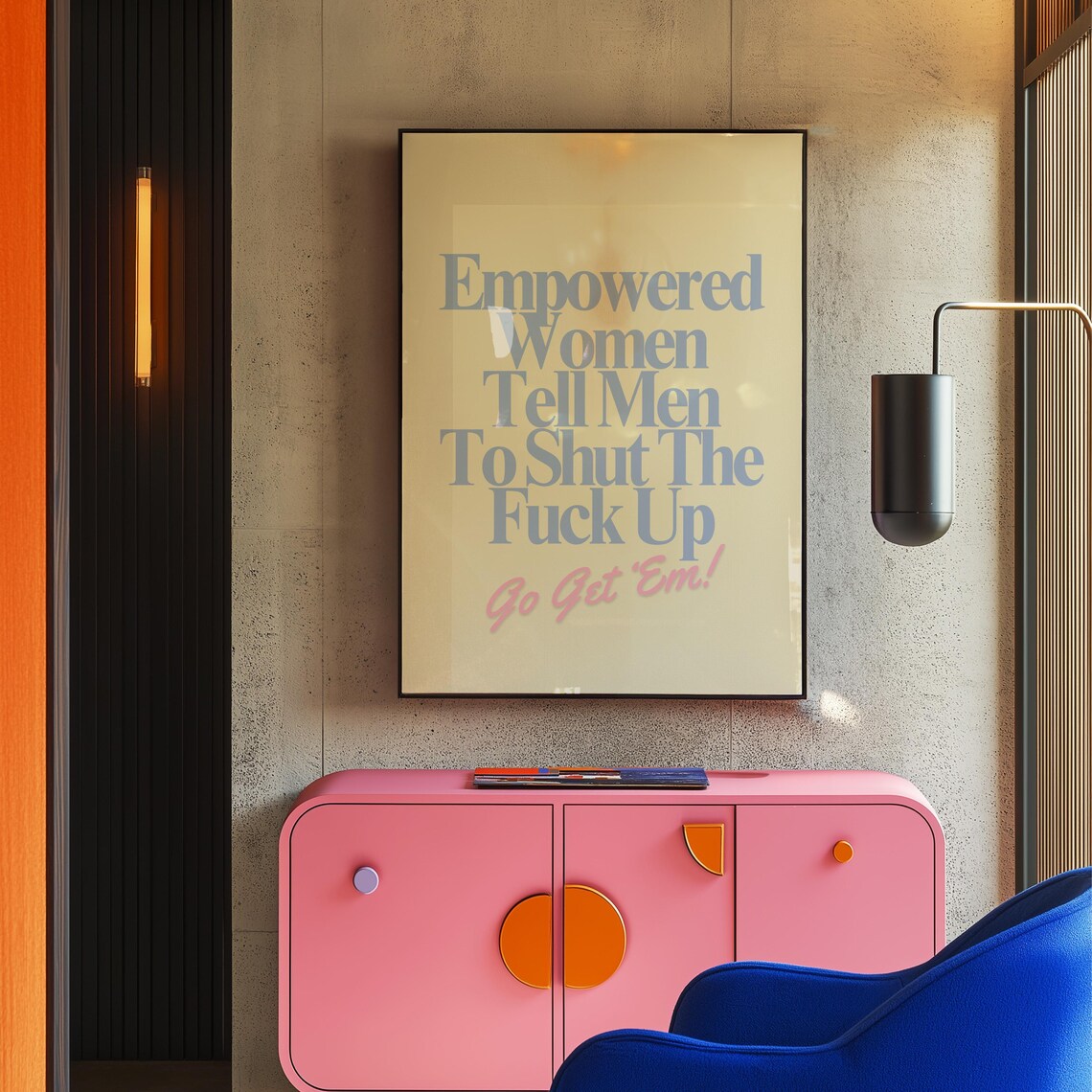 Empowered Women Bold Feminist Quote Poster Blue Typography Statement Decor