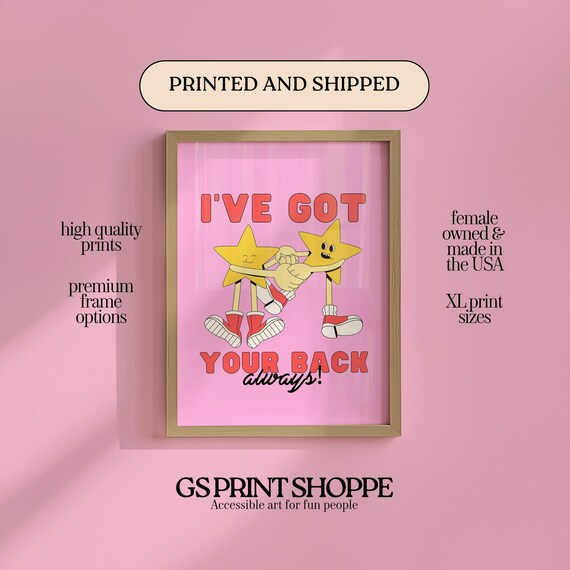 I've Got Your Back Always Star Friends Support Friendship Quote Poster