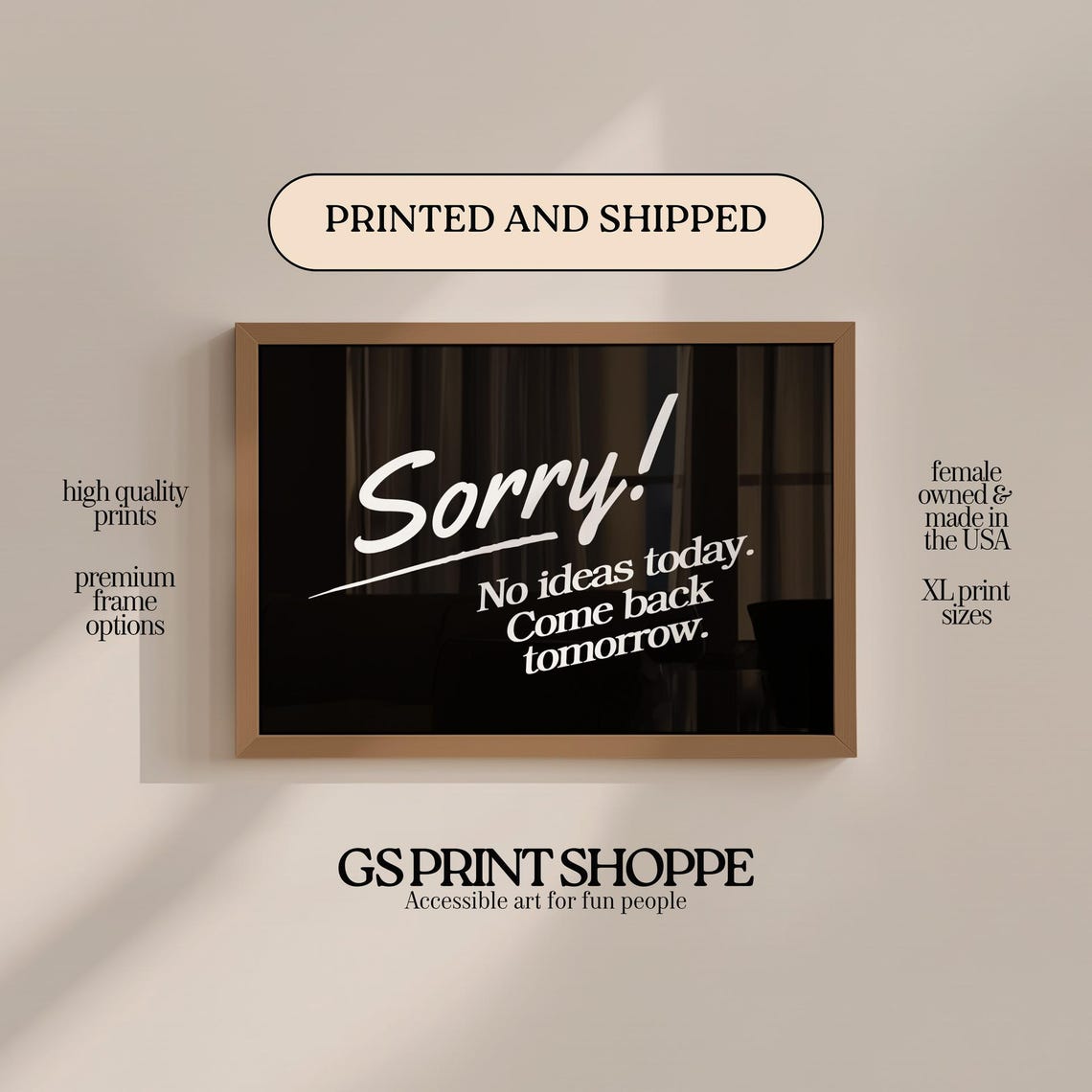 Sorry No Ideas Today Come Back Tomorrow Horizontal Quote Poster