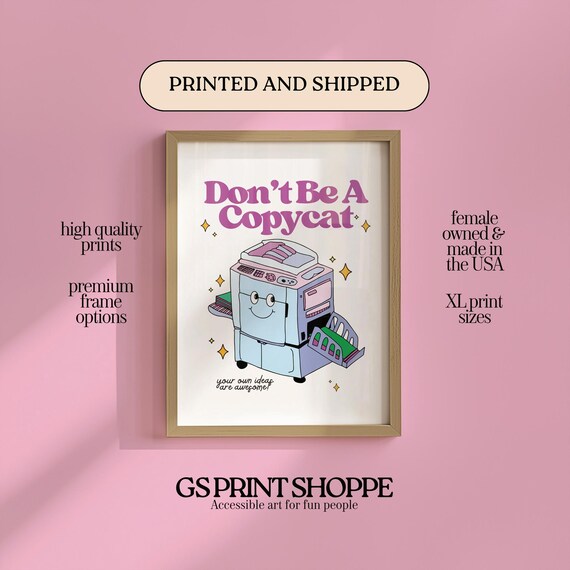Do Not Be A Copycat Retro Cartoon Copier Originality Quote Poster