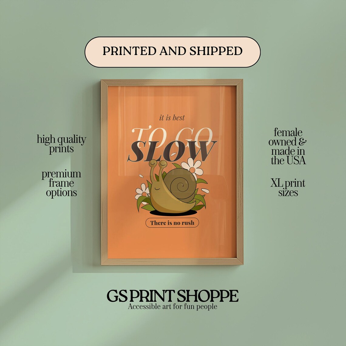 It Is Best To Go Slow Snail Encouragement Quote Artwork Poster
