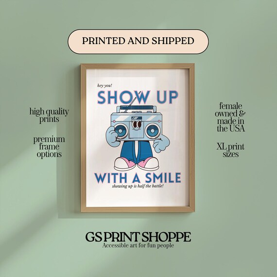 Show Up With A Smile Retro Boombox Character Blue Quote Poster