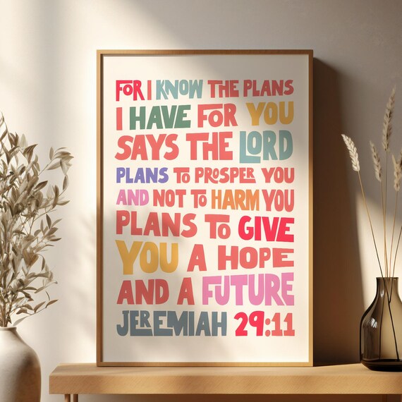 Christian Wall Art Inspiring Saying For I Know The Plans Have You Jeremiah 29 Verse 11 Print Quote Bible