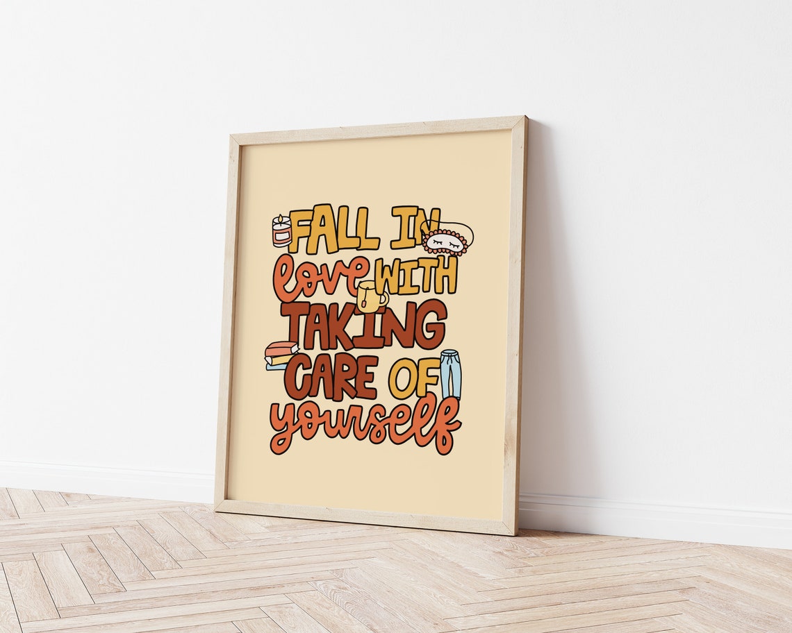Fall In Love With Taking Care Of Yourself Poster Print - Image 2