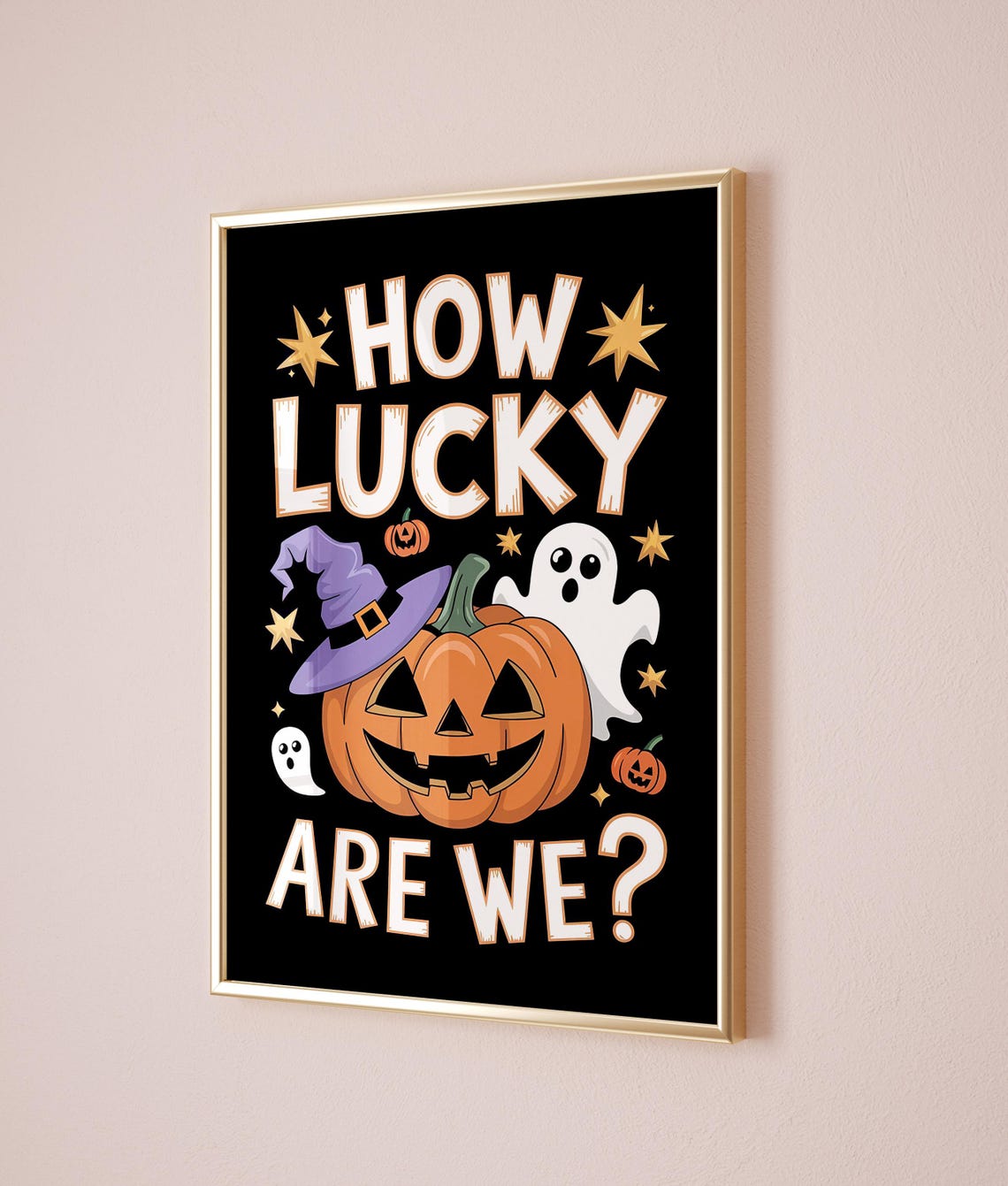 How Lucky Are We Halloween Jack O Lantern Ghost Cute Spooky Poster - Image 2