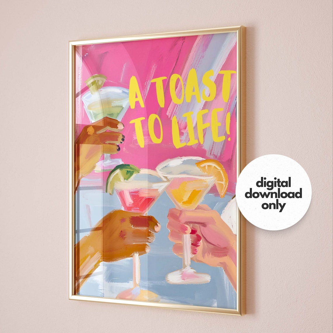 A Toast To Life Cocktail Cheers Bar Cart Dopamine Decor Art Poster