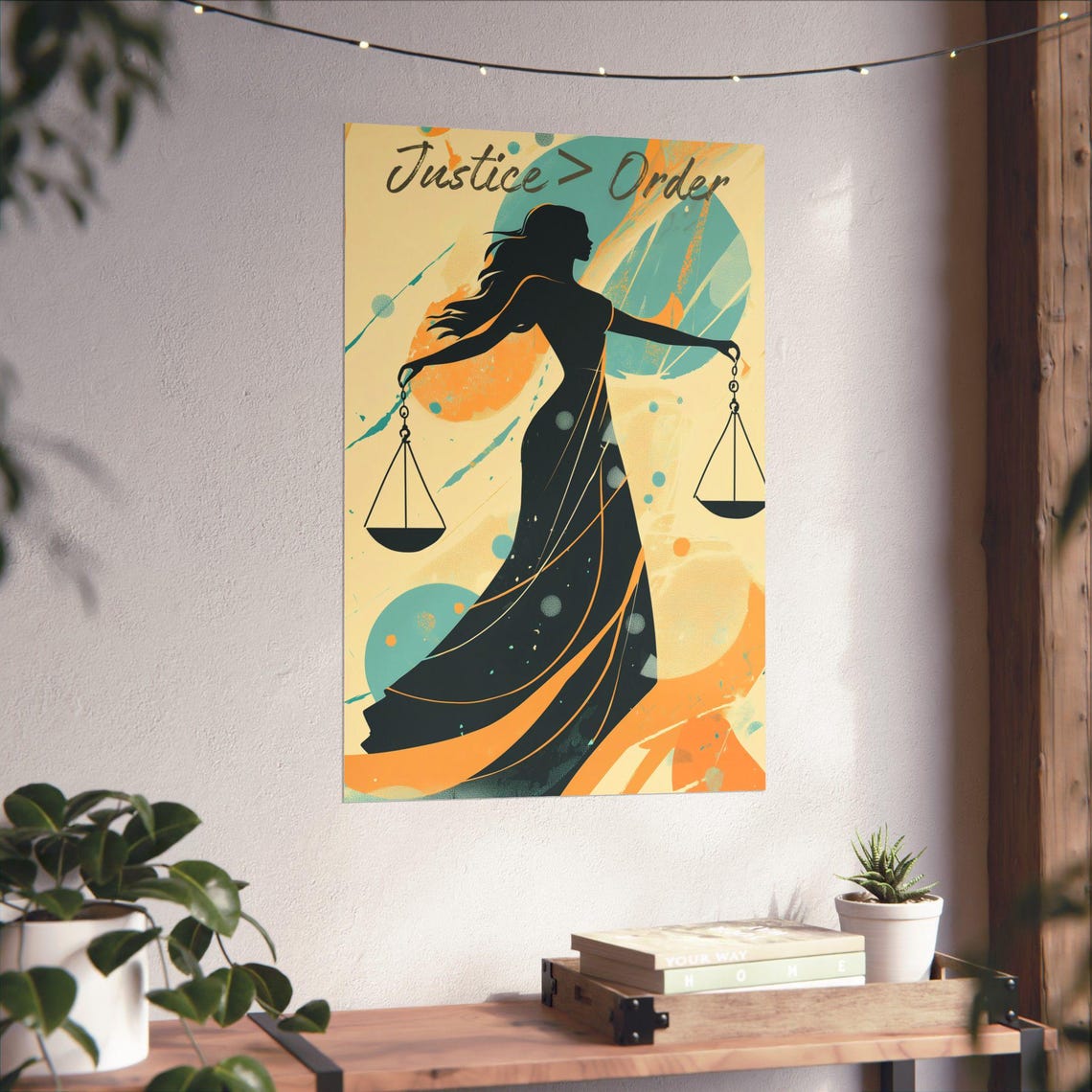 Justice Order Poster Wall Art Order Is Hollow Without Justice Poster Beautiful Bold Statement For Home Office Or Dorm Decor - Image 4