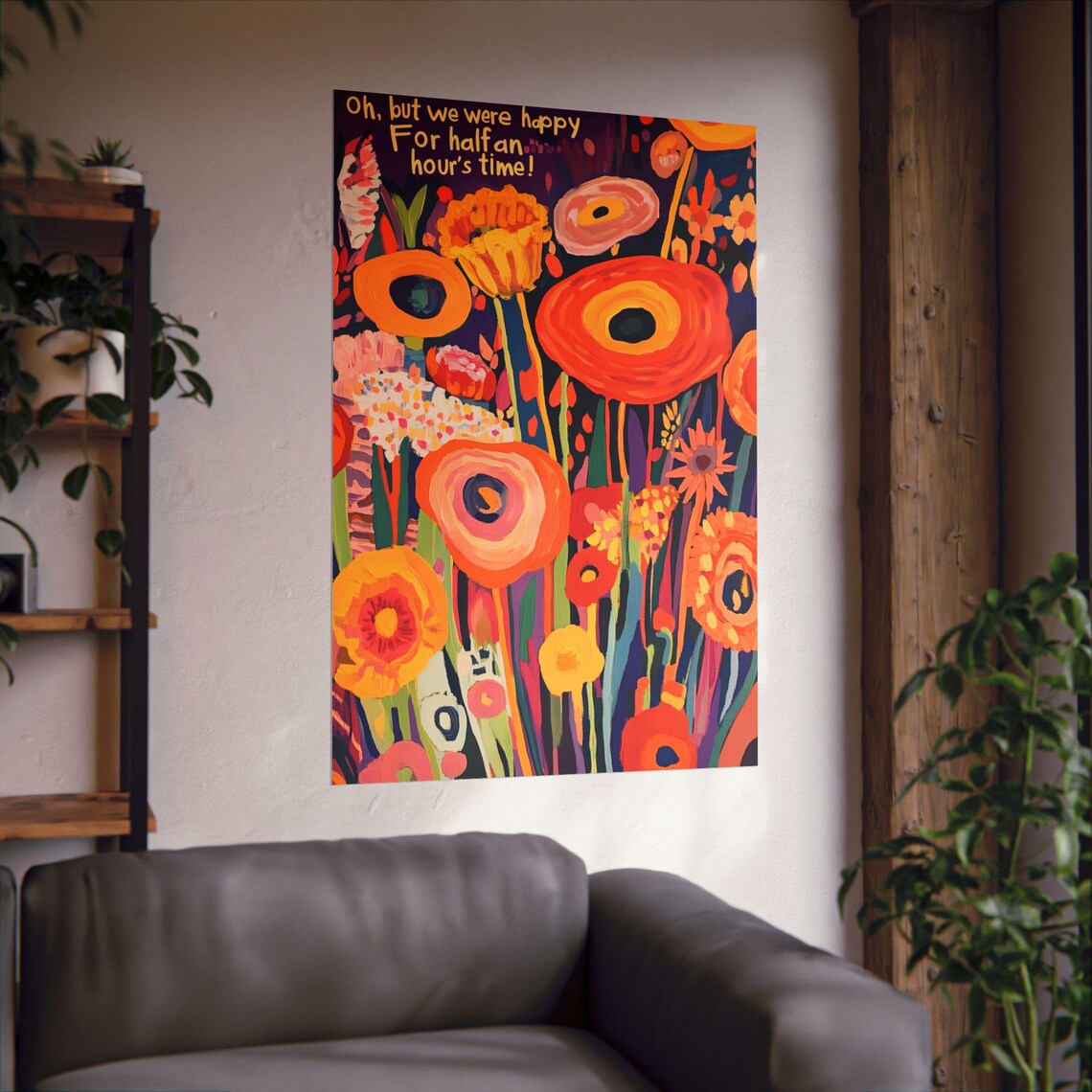 Oh But We Were Happy Vibrant Floral Poetry Quote Colorful Poster - Image 2