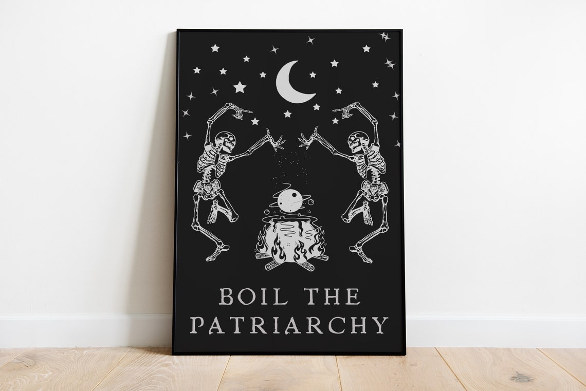 Boil The Patriarchy Poster Funny Feminist Poster Feminism Wall Art Woman Rights Artwork Female Empowerment Wall Art Girl Power Quote