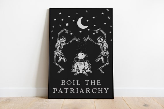 Boil The Patriarchy Poster Funny Feminist Poster Feminism Wall Art Woman Rights Artwork Female Empowerment Wall Art Girl Power Quote