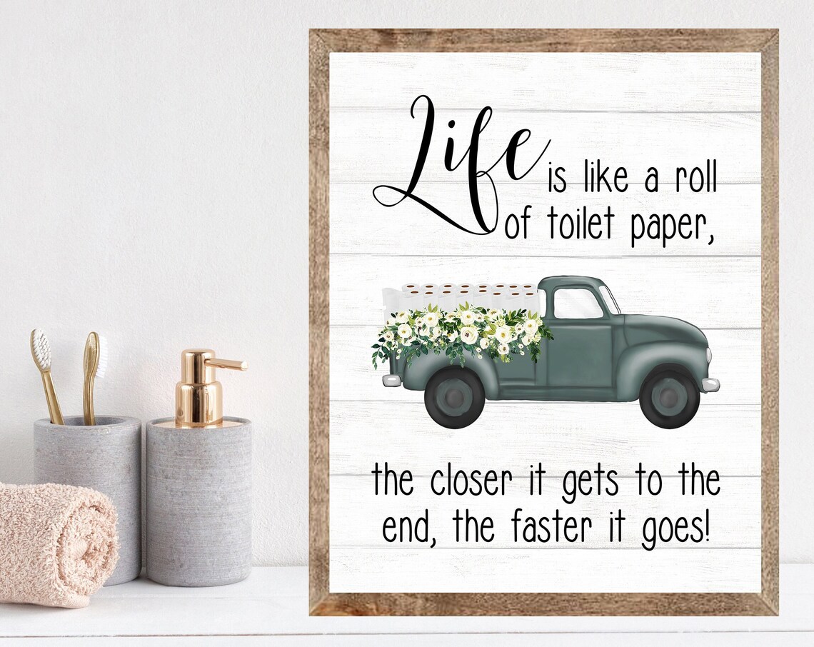 Life Is Like a Roll of Toilet Paper Humor Quote Truck Poster