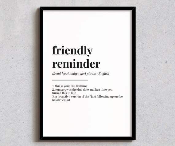 Friendly Reminder Definition, Funny Office Art Print