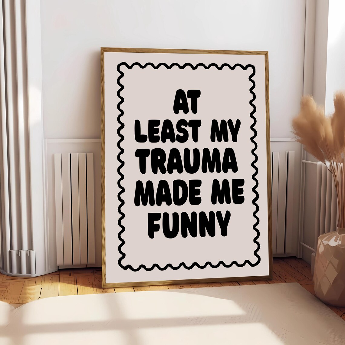 At Least All The Trauma Made Me Hilarious Quote Art - Image 2