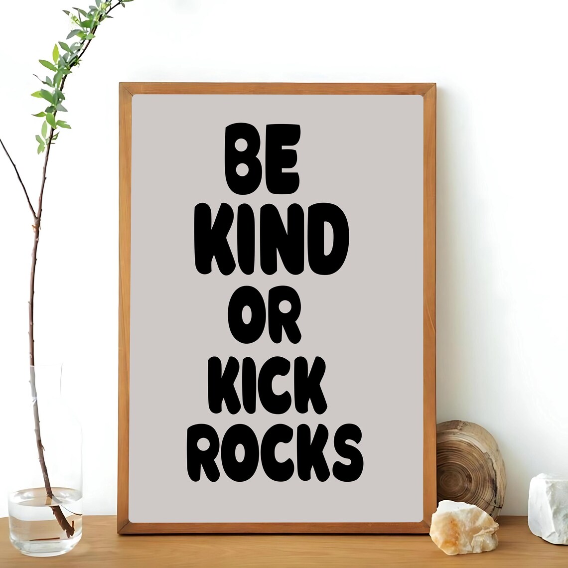 Be Kind Or Kick Rocks Typography Quote, Funny Saying - Image 3