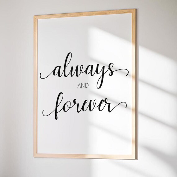 Always And Forever Romantic Script Typography Love Promise Quote Poster