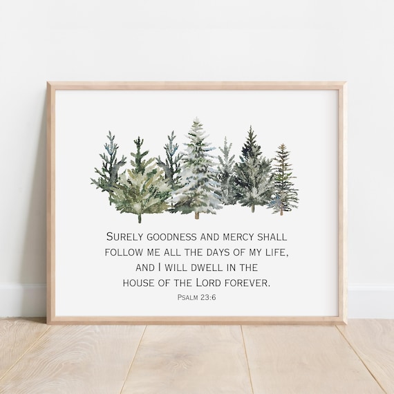 Psalm 236 Goodness and Mercy Watercolor Pine Trees Scripture Wall Art