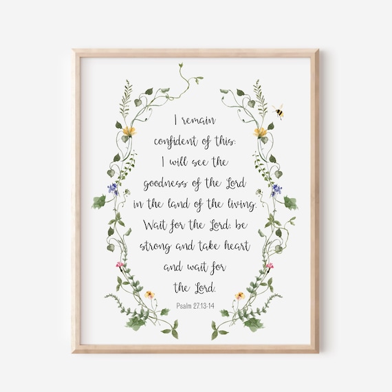 Psalm 271314 I Remain Confident Of This Will See The Goodness Lord In Land Living Bible Verse Wall Art Scripture