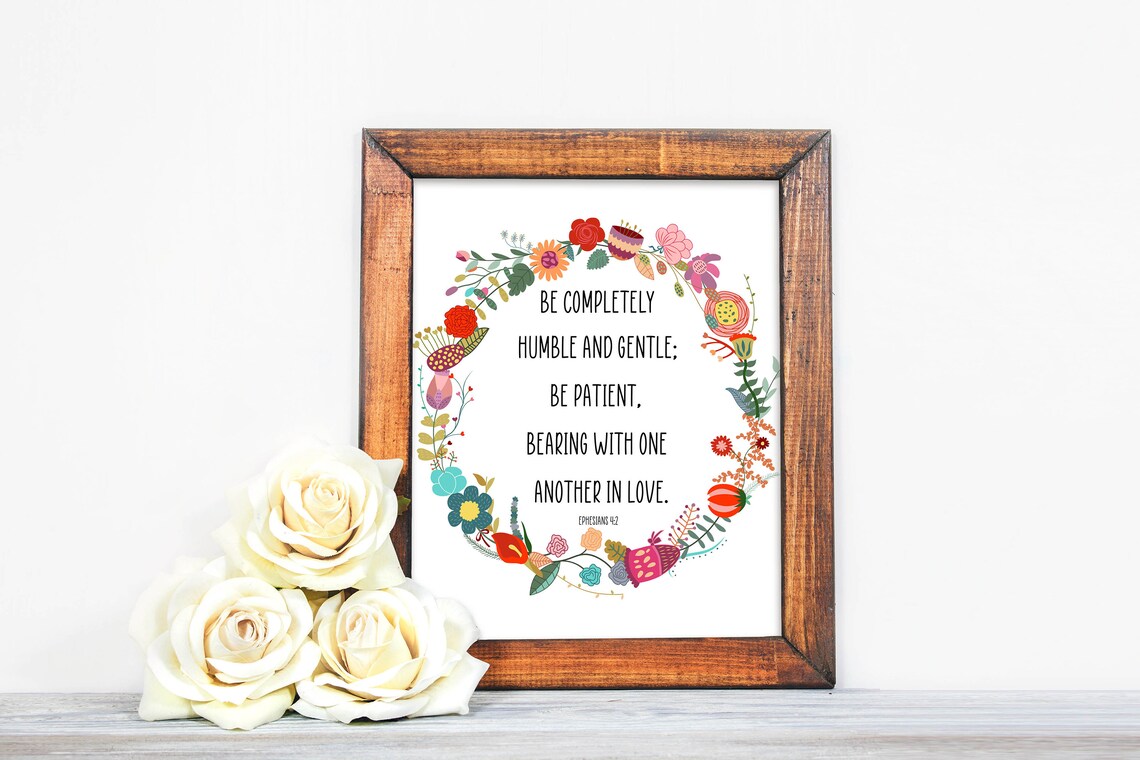 Be Completely Humble And Gentle Ephesians 4:2 Floral Wreath Verse Poster - Image 6
