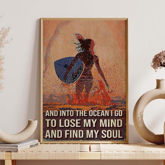 Girl Ocean Surfing Wall Art And Into The Ocean I Go To Find My Soul Unframed Poster Vintage Surfing Gift Surfing Lover Gift Idea