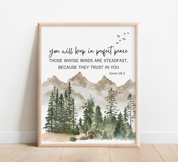 Isaiah 263 You Will Keep In Perfect Peace Those Whose Minds Are Steadfast Because They Trust Bible Verse Wall Art Scripture Print
