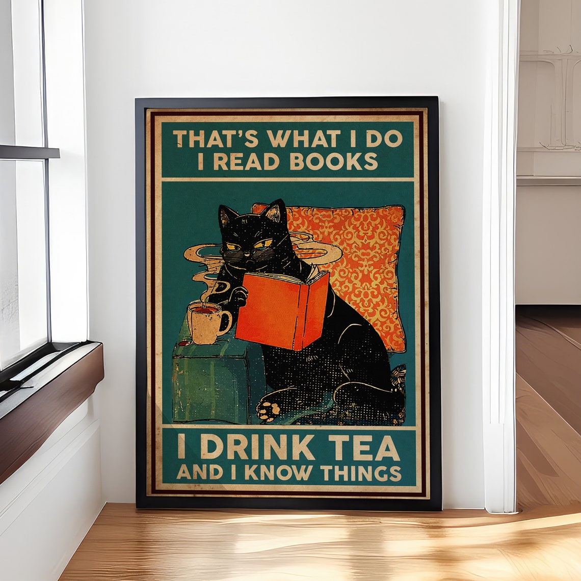 That's What I Do I Read Books I Drink Tea Funny Cat Gift Poster