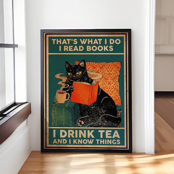 That's What I Do I Read Books I Drink Tea Funny Cat Gift Poster