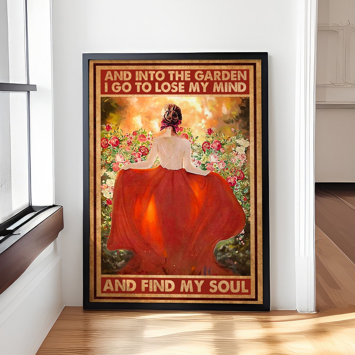 And Into The Garden I Go To Lose My Mind Find My Soul Poster Gardening Vintage Poster Girl Gardening Poster