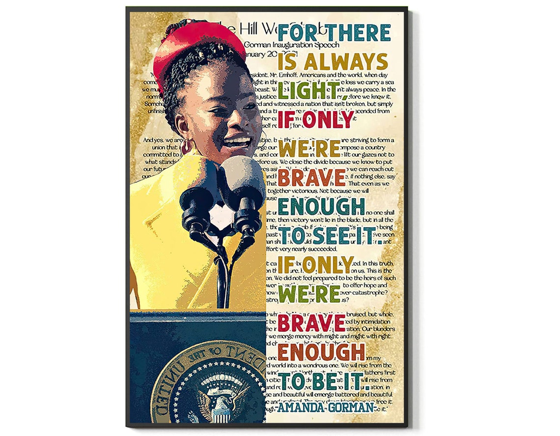 Amanda Gorman There Is Always Light Inauguration Poem Poster